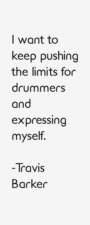 Travis Barker Quotes amp Sayings