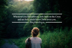 When feeling unloved, look to the Cross https://www.facebook.com/photo ...