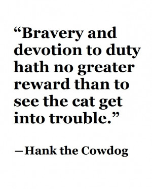 Hank the Cowdog quote