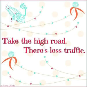 Take The High Road There's Less Traffic♥