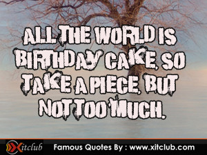 Good Birthday Quotes . Great Quotes for Birthdays .
