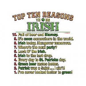irish quotes – top ten reasons to be irish funny t shirt [500x500 ...