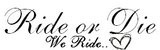 ... Die Quotes Graphics | Ride Or Die Quotes Pictures | Ride Or Die Quotes