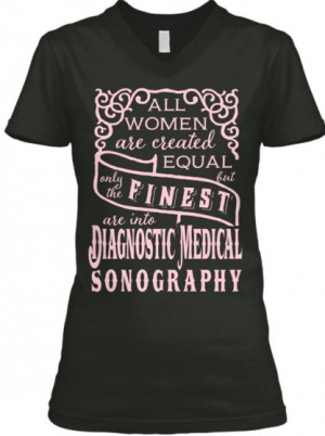 Finest Diagnostic Medical Sonography Tee