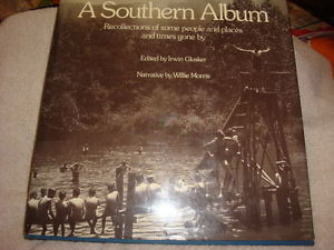 Southern Album Book Willie Morris Irwin Gusher