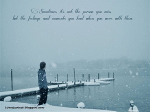 Here is another one, which can be put under love quotes for him :