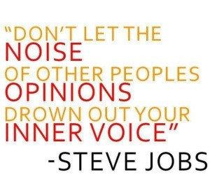 Quote van de dag: Don’t let the noise of other peoples opinions ...