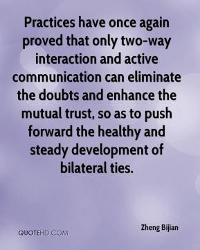 ... to push forward the healthy and steady development of bilateral ties