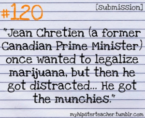 Jean Chretien got the munchies