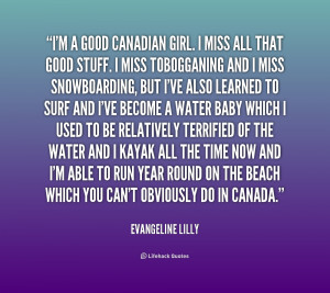 good Canadian girl. I miss all that good stuff. I miss ...