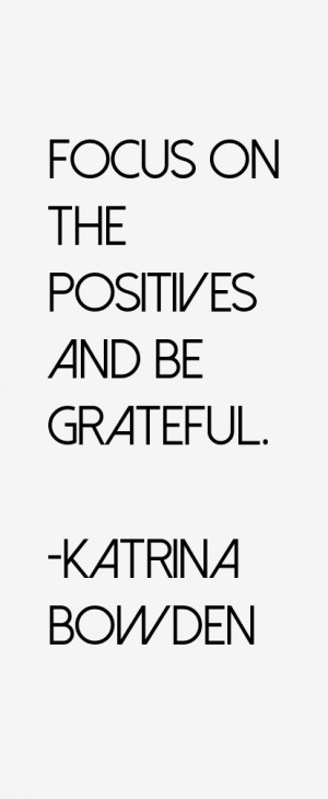 Katrina Bowden Quotes amp Sayings