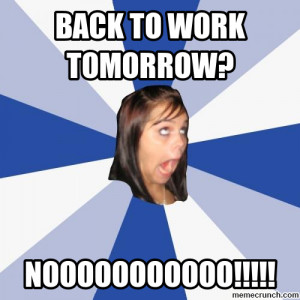 Back to work tomorrow? Mar 12 00:53 UTC 2012