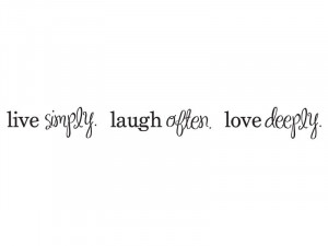 Simply. Laugh Often. Love Deeply Wall Quote Vinyl Decal Graphic Quote ...