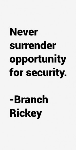 Branch Rickey Quotes & Sayings
