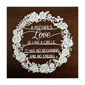 Mothers Love - Original Papercut Illustration - Quote - Mothers Day ...