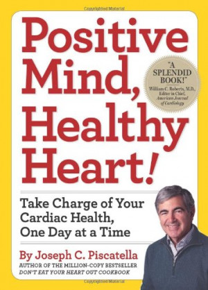 ... Healthy Heart!: Take Charge of Your Cardiac Health, One Day at a Time