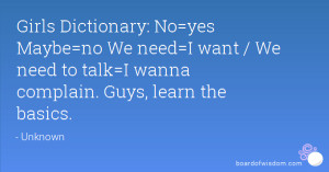 ... want / We need to talk=I wanna complain. Guys, learn the basics