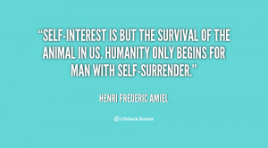 quote-Henri-Frederic-Amiel-self-interest-is-but-the-survival-of-the ...