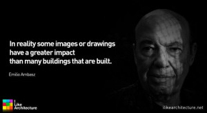 Quote #65 – Emilio Ambasz I Like Architecture