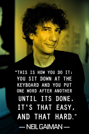 The only writing advice you’ll ever need, courtesy of Neil Gaiman