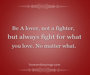 Be A Lover, Not A Fighter