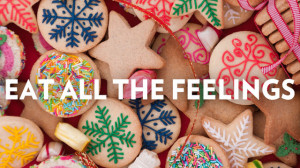 Happy Holiday Guide to Mindless Stress-Eating