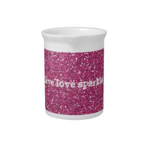 Pink Glitter with Live Love Sparkle Quote Beverage Pitcher