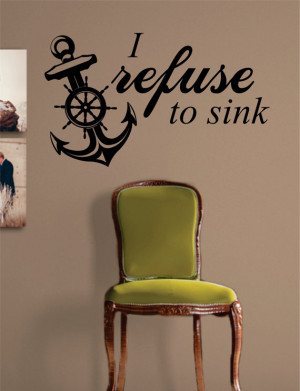 Refuse To Sink Anchor Quote Decal Sticker Wall Vinyl Art
