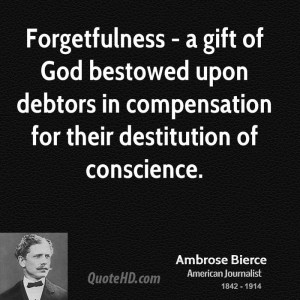 Forgetfulness - a gift of God bestowed upon debtors in compensation ...