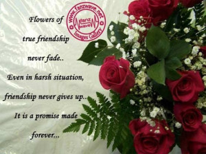 Flower of true friendship never fade friendship quote