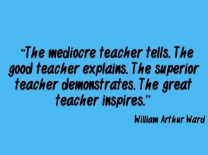 Teachers Quotes And Sayings The-great-teacher-inspires- ...