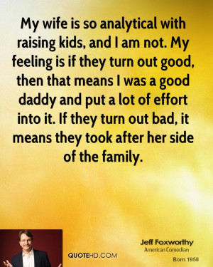 Jeff Foxworthy Family Quotes