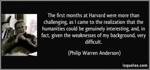 The first months at Harvard were more than challenging, as I came to ...