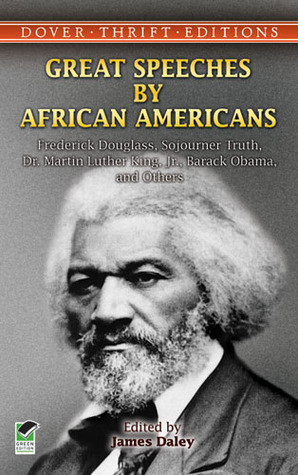 Great Speeches by African Americans: Frederick Douglass, Sojourner ...