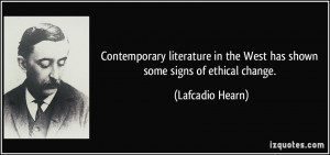 Contemporary literature in the West has shown some signs of ethical ...