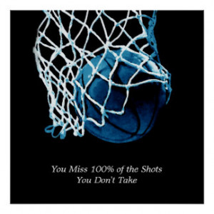 Inspirational Basketball Quotes Gifts - T-Shirts, Posters, & other ...