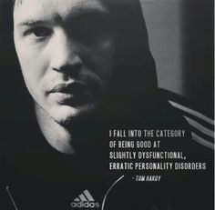 tom hardy quote you re in a category all your own love more hardy ...