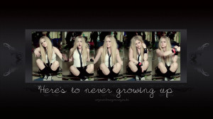Heres To Never Growing Up Here's to never growing up