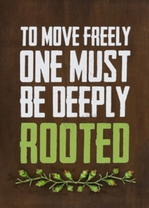 Deep roots quote
