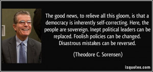 news, to relieve all this gloom, is that a democracy is inherently ...