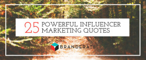 25 Powerful Influencer Marketing Quotes