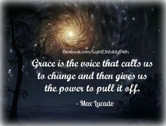 ... change gods grace max lucado grace god grace max lucado quotes grace