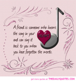 friend-someone-who-knows-the-song-friendship-quotes-sayings-pictures ...