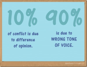 90% of conflict is due to wrong tone of voice - Submitted by ...