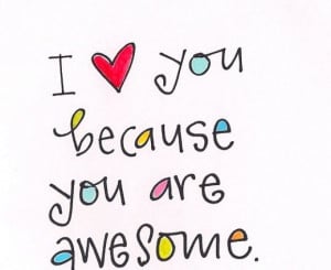 You are awesome and i love you pictures 3