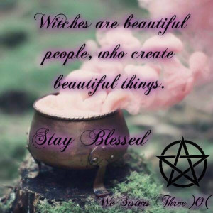 Witches blessed be