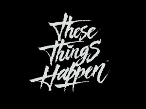 These Things Happen Calligraphy Logo