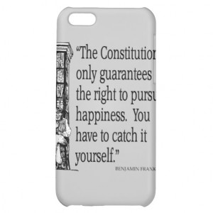 Ben Franklin Quote Happiness Constitution Quotes Case For iPhone 5C