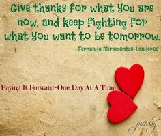 Give thanks quote via Paying it forward one day at a time on Facebook ...