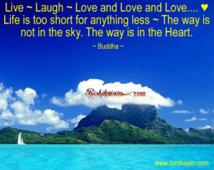 Live ~ Laugh ~ Love and Love and Love…. ♥ Life is too short for ...